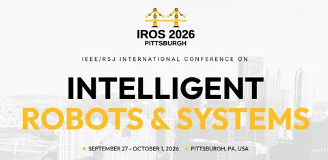 IROS 2026:全球顶级机器人专家齐聚匹兹堡