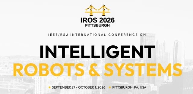 IROS 2026：全球顶级机器人专家齐聚匹兹堡