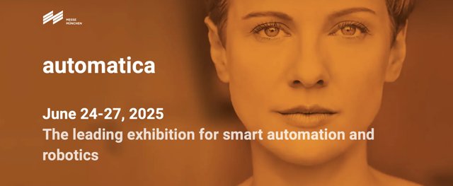automatica 2025 - 智能自动化与机器人领域的领先展览会