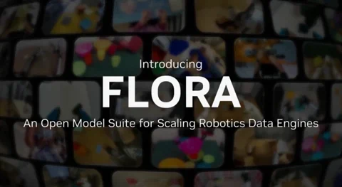 NVIDIA 开源 Flora 自动化机器人数据标注